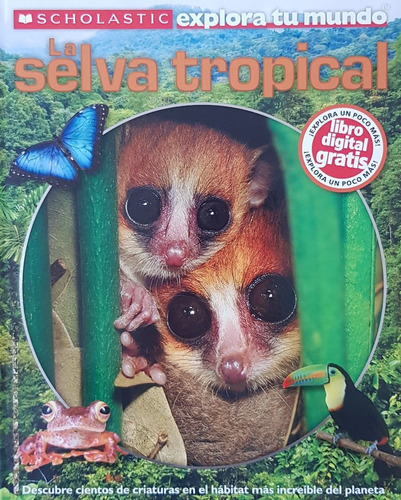 La Selva Tropical + Libro Digital Gratis - Explora Tu Mundo