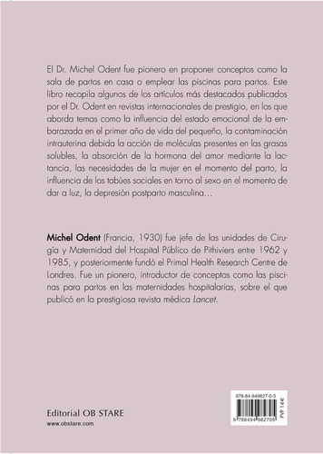 La vida fetal, el nacimiento y el futuro de la humanidad: Textos escogidos de Michel Odent, de Odent, Michel. Editorial Ob Stare, tapa blanda en español, 2022