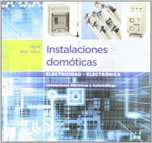 Instalaciones Domoticas, De Moro Vallina, Miguel. Editorial Paraninfo, Tapa Blanda En Español, 2011