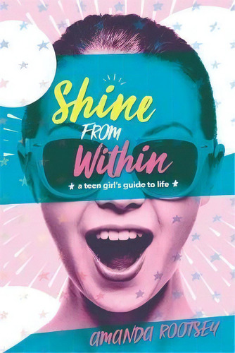 Shine From Within, De Amanda Rootsey. Editorial Hay House Inc, Tapa Blanda En Inglés