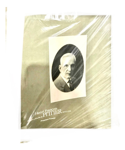 Henry Pittier Biografia Imagen Y Huella 1853-1950 Francisco