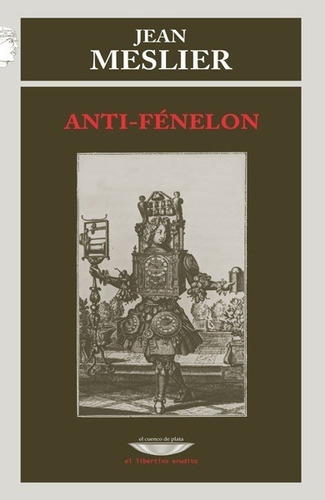 Ant-fenelon, De Jean Meslier. Editorial Cuenco De Plata En Español