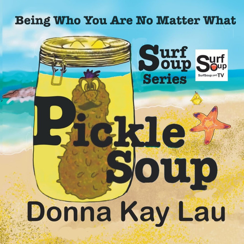 Libro: En Inglés Pickle Soup: Ser Quien Eres Sin Importar Qu