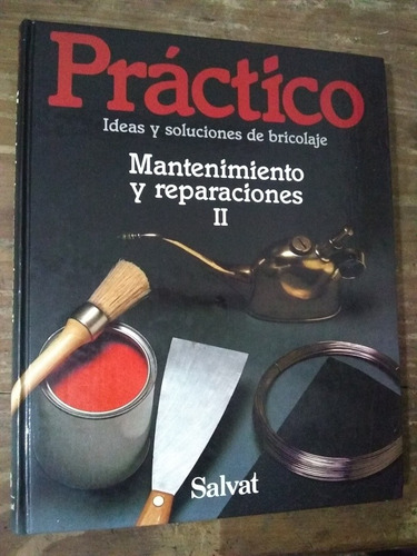 Mantenimiento Y Reparaciones Ii. Salvat. Práctico Vol 3 (Usado)