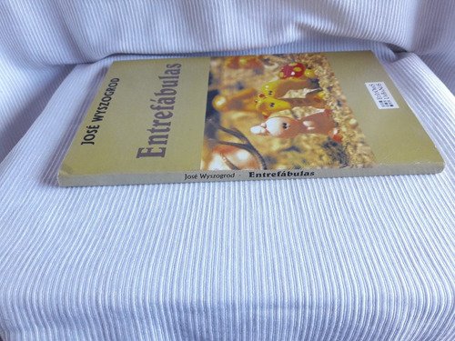 Entrefabulas Jose Wyszogrod Ed. Urbanos