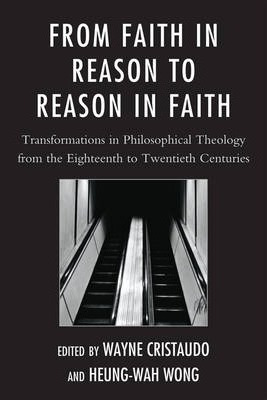 Libro From Faith In Reason To Reason In Faith - Wayne Cri...