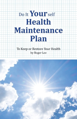 Libro Do It Yourself Health Maintenance Plan: To Keep Or ...