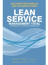 Comprar Lean Service, Management Total - Guillermo Pérez Morales