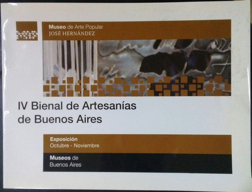 Iv Bienal De Artesanias De Buenos Aires * Catalogo 2011
