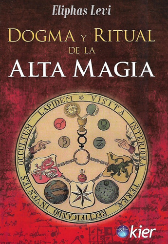 Dogma Y Ritual De Alta Magia