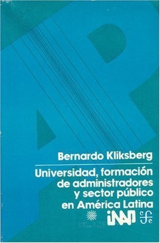 Libro Universidad, Formaciã³n De Administradores Y Sector...