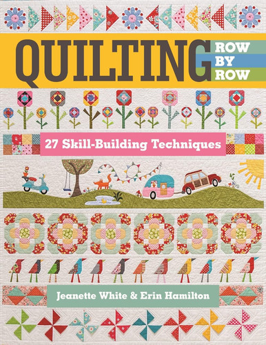 Libro:  Quilting Row By Row: 27 Skill-building Techniques