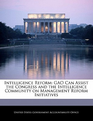 Libro Intelligence Reform: Gao Can Assist The Congress An...