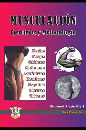 Libro: Musculacion: Ejercicios Y Metodología (spanish Editio