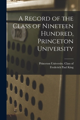 Libro A Record Of The Class Of Nineteen Hundred, Princeto...