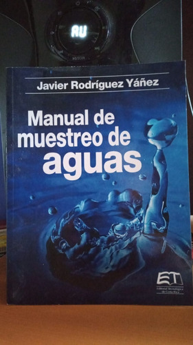 Manual De Muestreo De Aguas. Javier Rodriguez