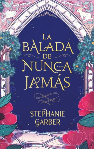 Balada De Nunca Jamas, La - Stephanie Garber