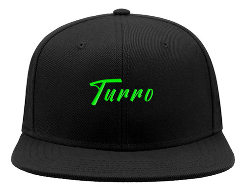 Gorra Visera Plana Turro Bordado Verde Fluor Texto Bordada