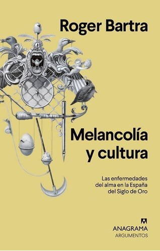 Melancolía Y Cultura - Roger Bartra - Nuevo - Original