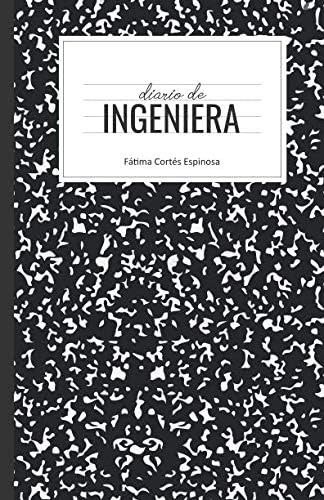 Libro: Diario De Ingeniera (spanish Edition)