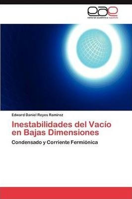 Inestabilidades Del Vacio En Bajas Dimensiones - Reyes Ra...
