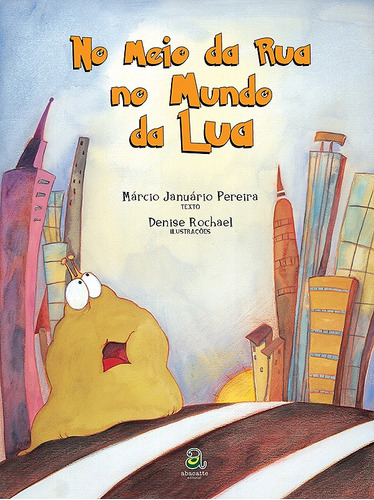 No meio da rua no mundo da lua, de Pereira, Márcio Januário. Editora Compor Ltda. em português, 2009
