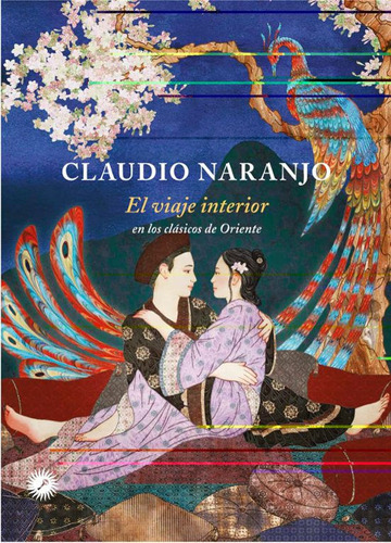 El Viaje Interior - Clásicos De Oriente / Claudio Naranjo