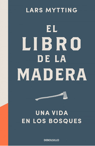 Libro El Libro De La Madera - Mytting, Lars