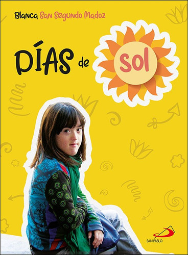 Dias De Sol, De San Segundo Madoz, Blanca. Editorial San Pablo, Tapa Blanda En Español