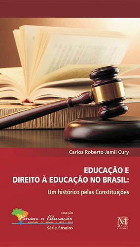 Educação E Direito À Educação No Brasil, De Carlos Roberto Jamil Cury. Editora Mazza, Capa Mole Em Português