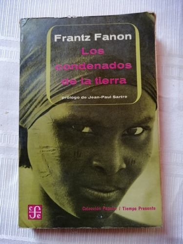 Frantz Fanon Los Condenados De La Tierra Fce Libro 1969