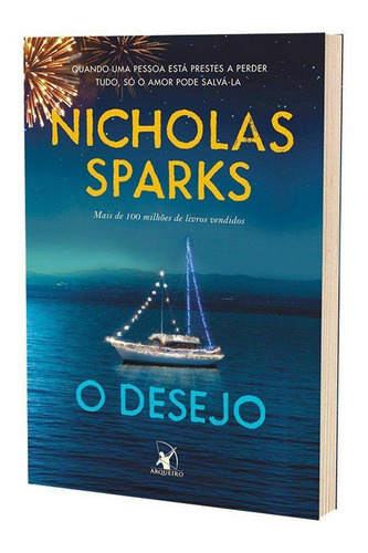 O Desejo: Não Aplica, De Nicholas Sparks. Série Não Aplica, Vol. Não Aplica. Editora Arqueiro, Capa Mole, Edição Brochura Em Português, 2017