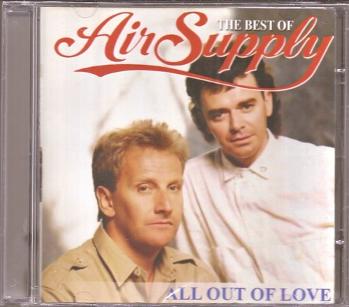 Cd - Air Supply - The Best Of All Out Of Love - Lacrado