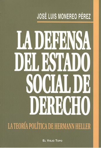 Libro Defensa Del Estado Social De Derecho. La Teoría Políti