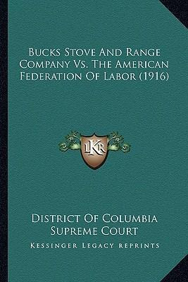 Libro Bucks Stove And Range Company Vs. The American Fede...