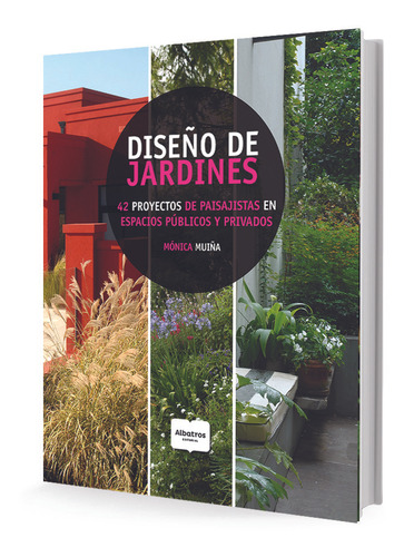 Diseño De Jardines - 42 Proyectos De Paisajistas En Espacios