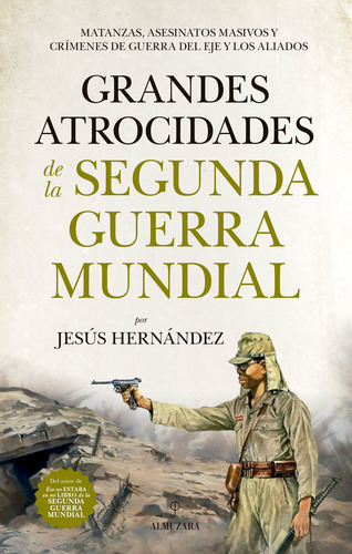 Grandes Atrocidades De La Segunda Guerra Mundial