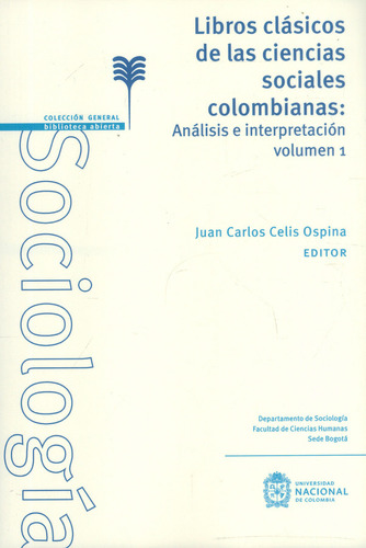 Libros Clásicos De Las Ciencias Sociales Colombianas Análisi