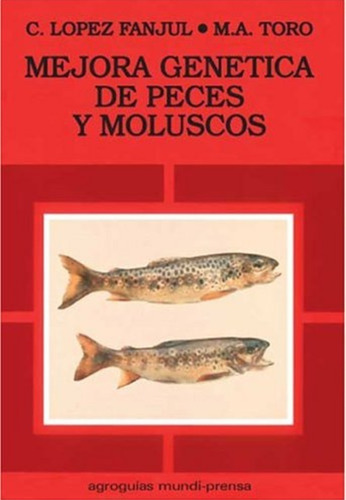 López: Mejora Genética De Peces Y Moluscos