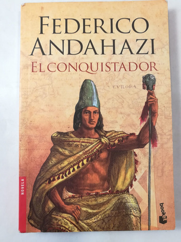 Imagen 1 de 4 de El Conquistador, Federico Andahazi, Booket