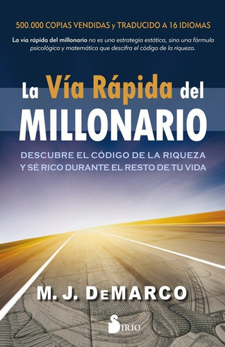 Via Rapida Del Millonario,la - De Marco, M.j.