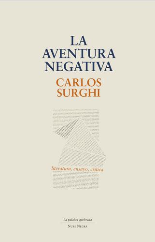 La Aventura Negativa / Carlos Surghi / Ed. Nube Negra