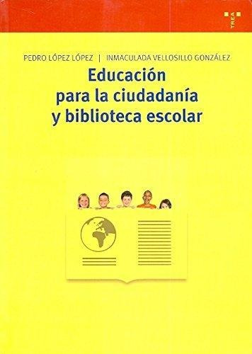 Educacion Para La Ciudadania Y Biblioteca Escolar Trea