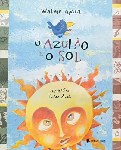 Azulao E O Sol, O, De Walmir Ayala. Editora Leitura Em Português