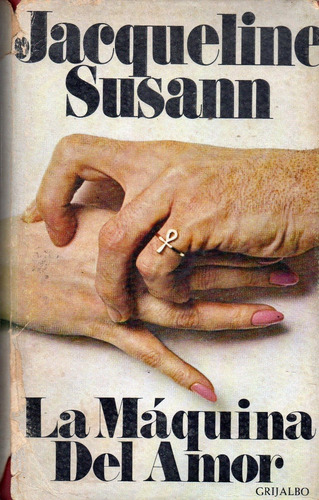 La Maquina Del Amor            Jacqueline Susann      (1969)
