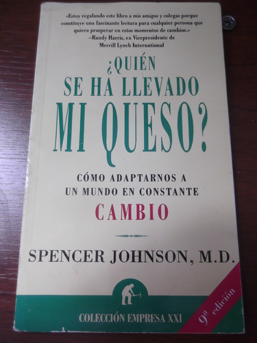 Quien Se Ha Llevado Mi Queso Spencer Johnson M.d. Urano