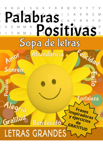 Libro: Sopa De Letras De Palabras Positivas.: Con Frases Ins