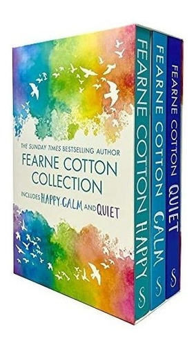 Fearne Cotton Collection 3 Books Box Set (happy, Calm & Quie