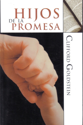 Hijos De La Promesa, De Clifford Goldstein Impecable!!!