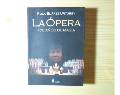Imagen 1 de 4 de La Opera - Pola Suarez Urtubey